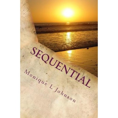 Sequential: A Collection of Poetry Paperback, Createspace Independent Publishing Platform