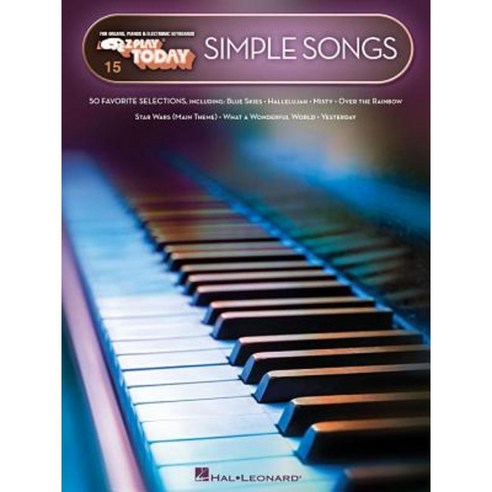 Simple Songs: E-Z Play(r) Today Volume 15 Paperback, Hal Leonard Publishing Corporation
