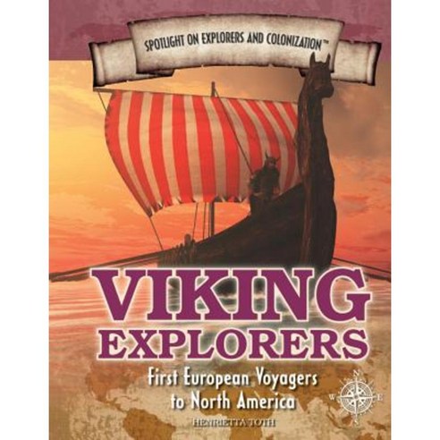 Viking Explorers: First European Voyagers to North America Library Binding, Rosen Young Adult