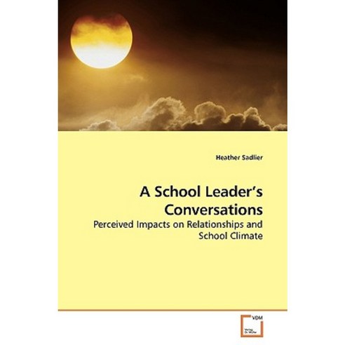 A School Leader''s Conversations Paperback, VDM Verlag