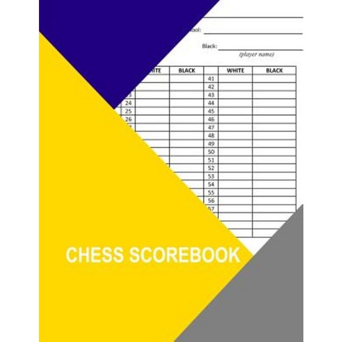 Chess Scorebook: . Paperback, Createspace Independent Publishing Platform