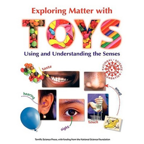 Exploring Matter with Toys: Using and Understanding the Senses Paperback, Terrific Science Press
