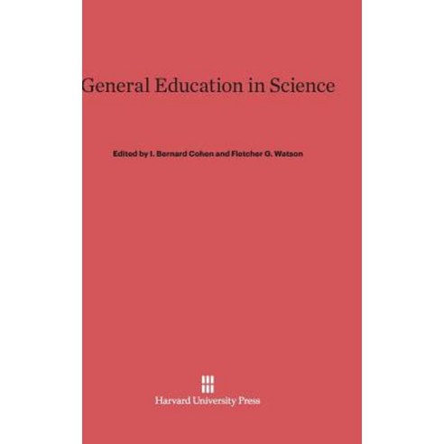 General Education in Science Hardcover, Harvard University Press