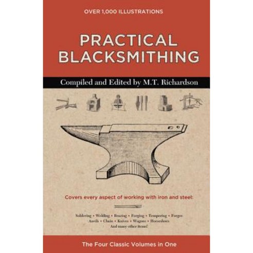 Practical Blacksmithing: The Four Classic Volumes in One Hardcover, Chartwell Books