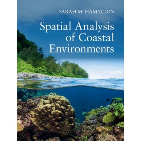 Spatial Analysis of Coastal Environments Hardcover, Cambridge University Press