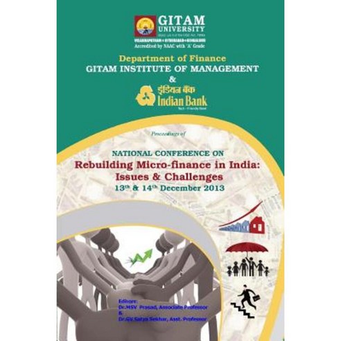 Micro Finance in India: Proceedings of National Conference Paperback, Createspace Independent Publishing Platform