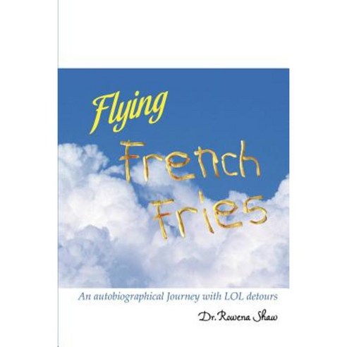 Flying French Fries Paperback, Lulu.com