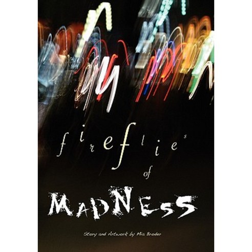 Fireflies of Madness Paperback, Booksurge Publishing