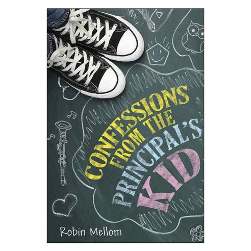 Confessions from the Principal''s Kid Hardback, Houghton Mifflin Harcourt
