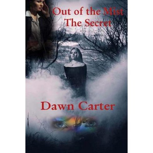 Out of the Mist: The Secret Paperback, Createspace