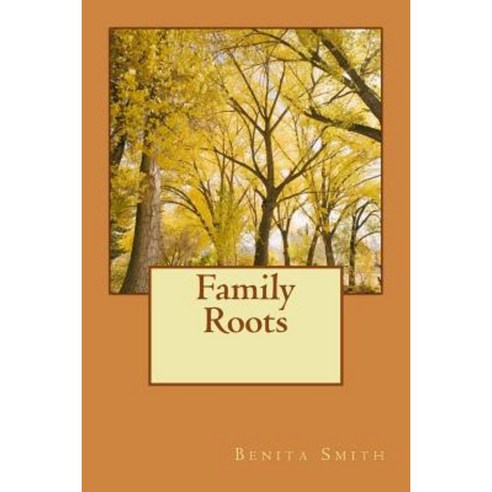 Family Roots Paperback, Createspace