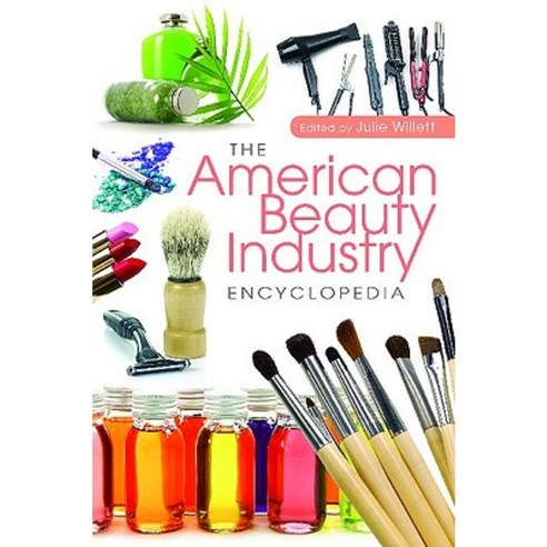 The American Beauty Industry Encyclopedia Hardcover, Greenwood