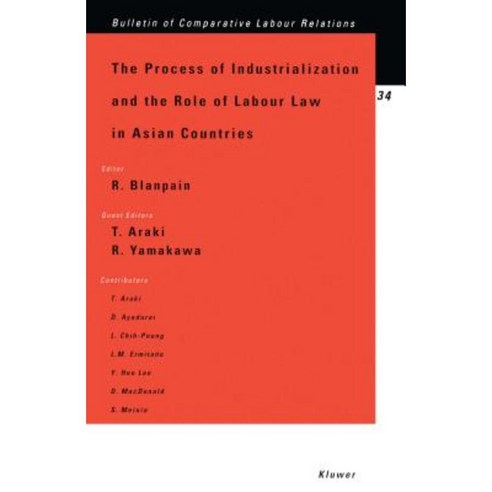The Process of Industrialization and the Role of Lab Law in Asian Paperback, Kluwer Law International