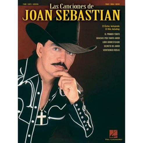 Las Canciones de Joan Sebastian Paperback, Hal Leonard Publishing Corporation