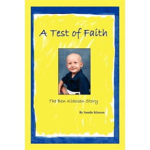 A Test of Faith: The Ben Klassen Story Paperback, Authorhouse