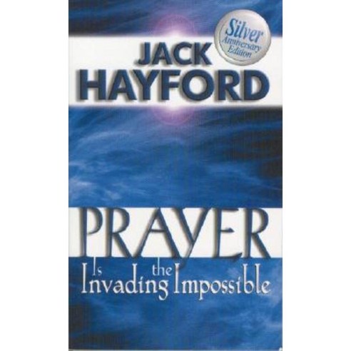 Prayer is Invading the Impossible Paperback, Bridge-Logos