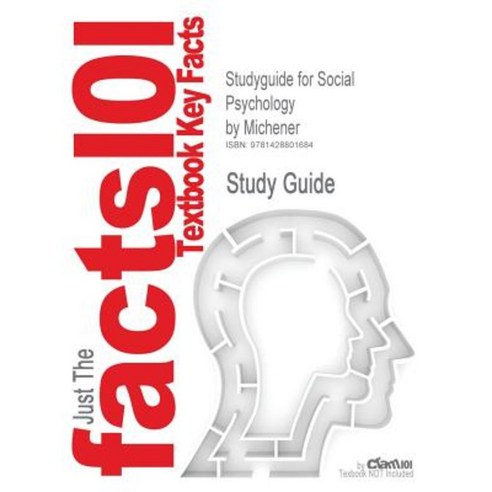 Studyguide for Social Psychology by Michener ISBN 9780534583217 Paperback, Cram101