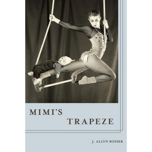 Mimi''s Trapeze Paperback, University of Pittsburgh Press