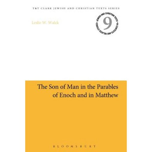 The Son of Man in the Parables of Enoch and in Matthew Paperback, Bloomsbury Publishing PLC