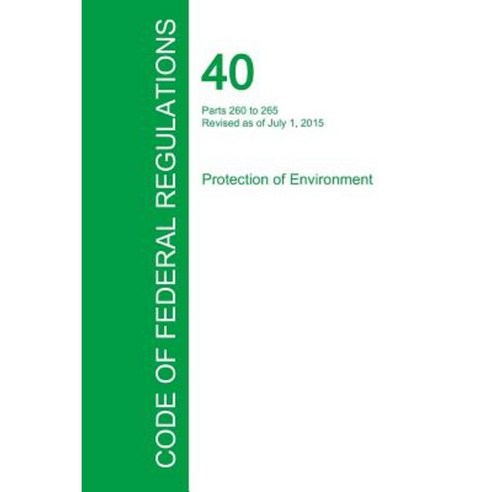 Code of Federal Regulations Title 40 Volume 26 July 1 2015 Paperback, Regulations Press