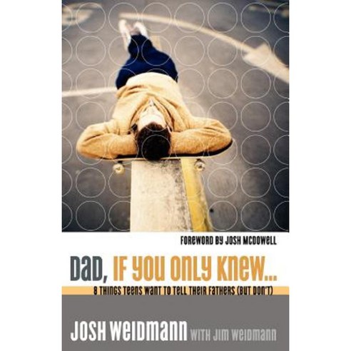 Dad If You Only Knew... Paperback, Multnomah Books