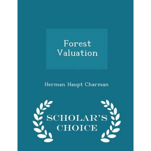 Forest Valuation - Scholar''s Choice Edition Paperback