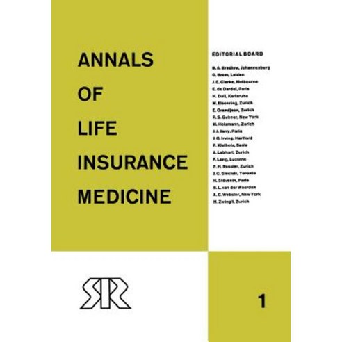 Annals of Life Insurance Medicine: 1962 Volume 1 Paperback, Springer