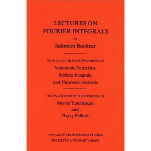 Lectures on Fourier Integrals Paperback, Princeton University Press