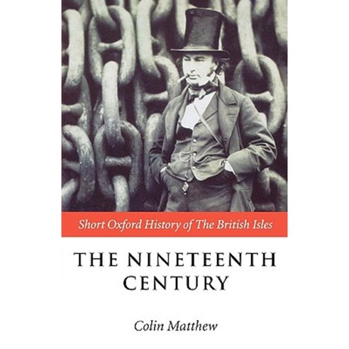 The Nineteenth Century: The British Isles 1815-1901 Paperback, OUP Oxford