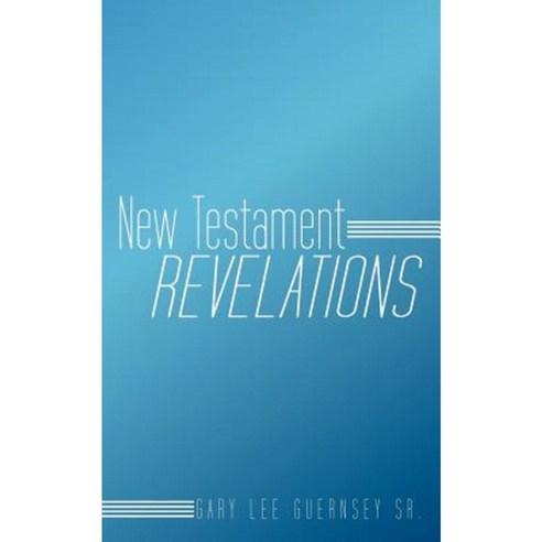 New Testament Revelations Paperback, WestBow Press
