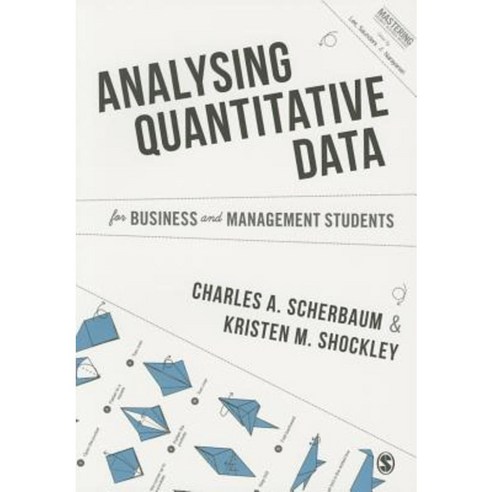 Analysing Quantitative Data for Business and Management Students Paperback, Sage Publications Ltd