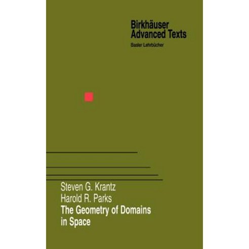 The Geometry of Domains in Space Hardcover, Birkhauser