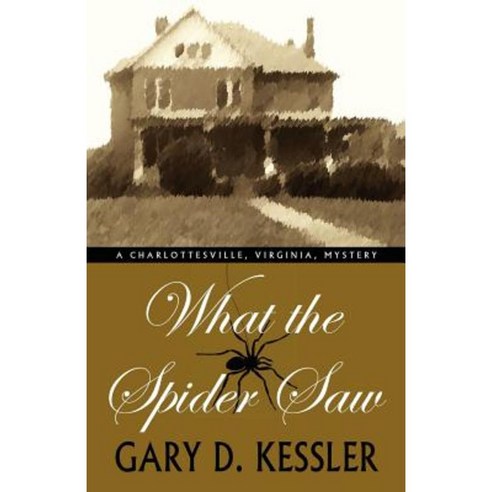 What the Spider Saw Paperback, Cedar Creek Pub