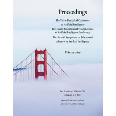 Proceedings of the Thirty-First AAAI Conference on Artificial ...