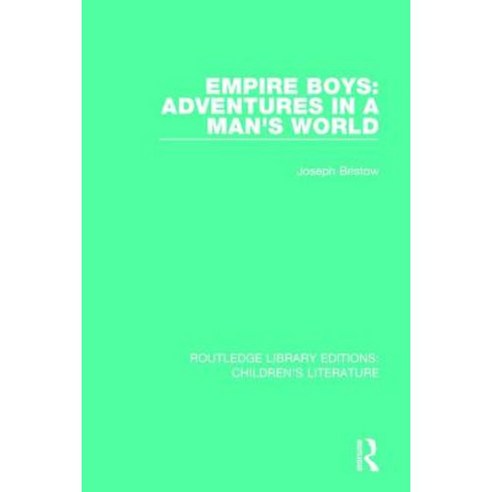 Empire Boys: Adventures in a Man''s World Hardcover, Routledge