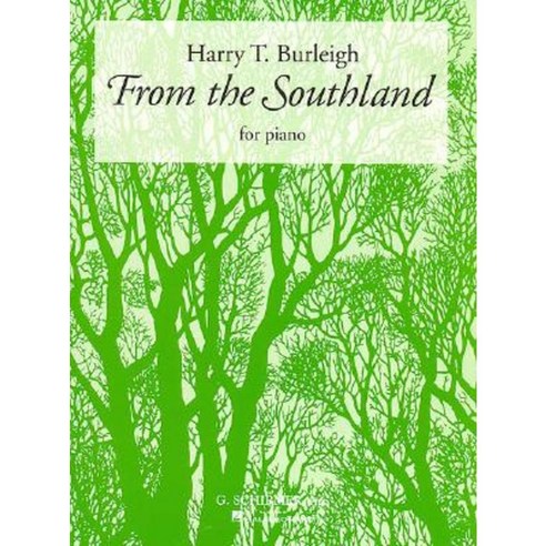 From the Southland: Piano Solo Paperback, G. Schirmer, Inc.