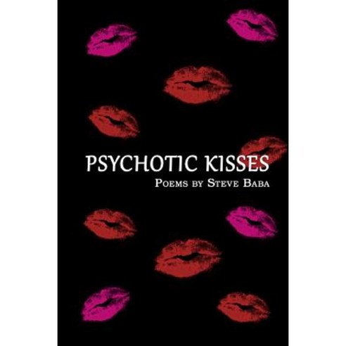 Psychotic Kisses Paperback, Crimson Milk Press