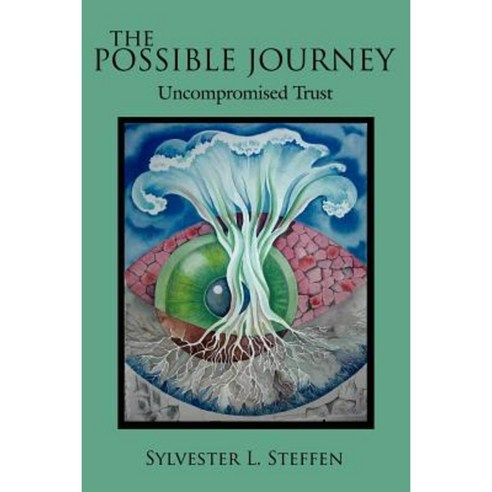 The Possible Journey: Uncompromised Trust Paperback, Authorhouse