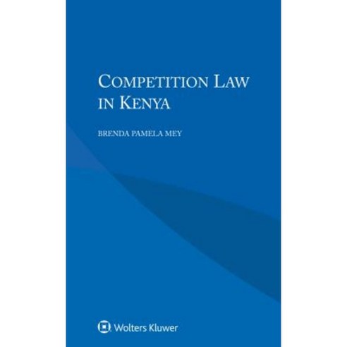 Competition Law in Kenya Paperback, Kluwer Law International