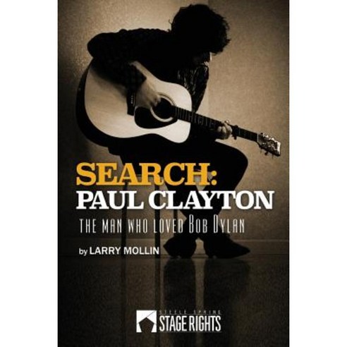 Search: Paul Clayton Paperback, Steele Spring Stage Rights