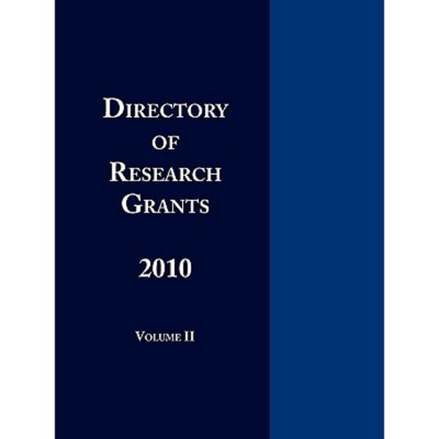 Directory of Research Grants 2010 Volume 2 Paperback, Schoolhouse Partners