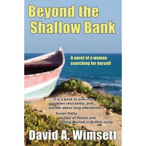 Beyond the Shallow Bank: A Novel of a Woman in Search of Herself Paperback, Cape Split Press