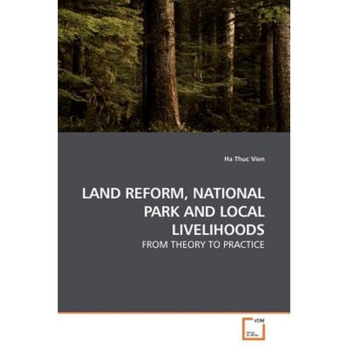 Land Reform National Park and Local Livelihoods Paperback, VDM Verlag