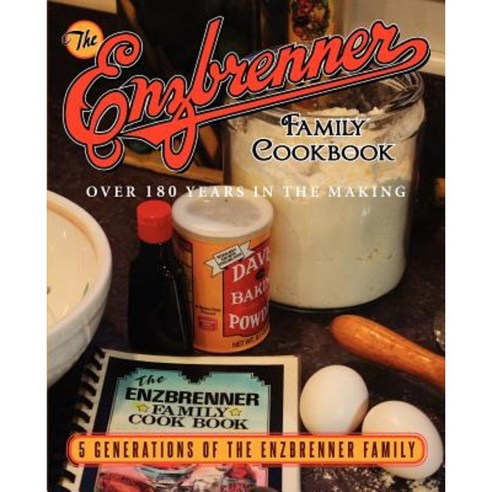 The Enzbrenner Family Cookbook Paperback, Aerodale Press