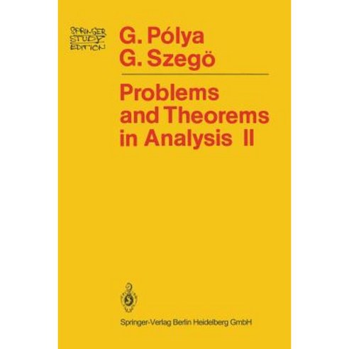 Problems and Theorems in Analysis: Theory of Functions - Zeros - Polynomials Determinants - Number Theory - Geometry Hardcover, Springer