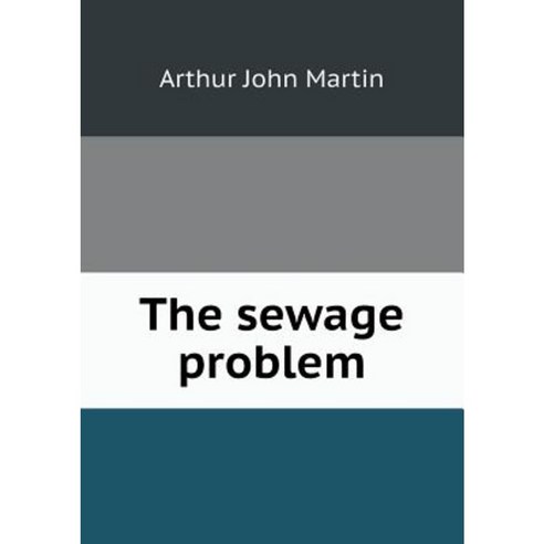 The Sewage Problem Paperback, Book on Demand Ltd.