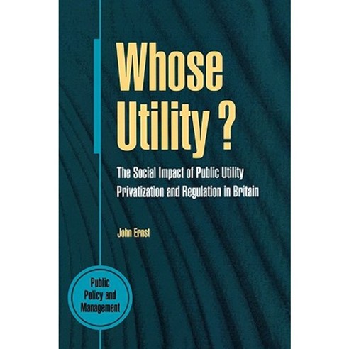 Whose Utility? Paperback, Open University Press