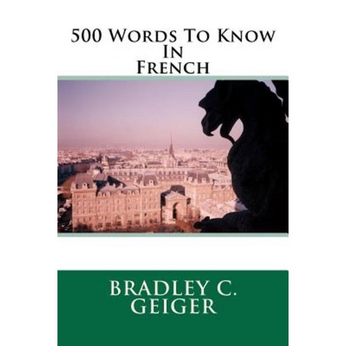 500 Words to Know in French Paperback, Argive Publishing