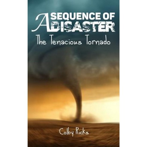 The Tenacious Tornado Paperback, Createspace Independent Publishing Platform