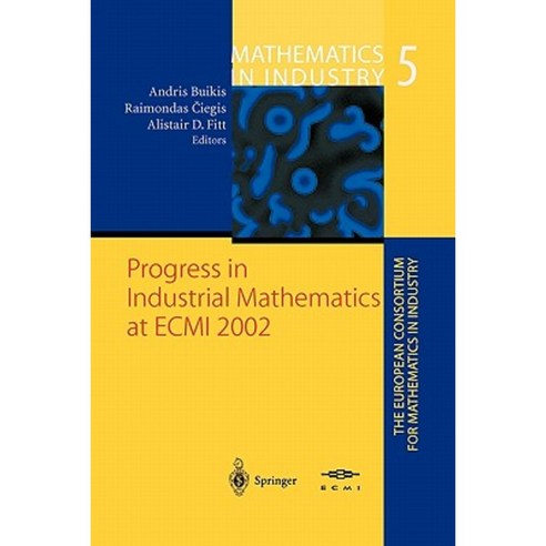 Progress in Industrial Mathematics at Ecmi 2002 Paperback, Springer